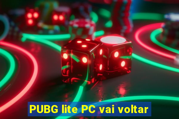 PUBG lite PC vai voltar